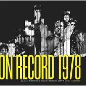 On Record - Vol. 1: 1978: Images, Interviews & Insights from the Year in Music