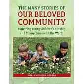 Our Beloved Community: Envisioning an Anti-Bias, Nature-Centered Early Childhood System