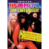 American Hair Metal: Revised and Expanded Edition