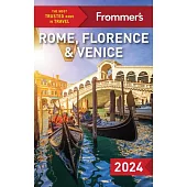 Frommer’s Rome, Florence and Venice 2024