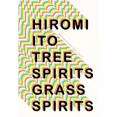 Tree Spirits, Grass Spirits