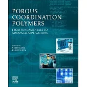 Porous Coordination Polymers: From Fundamentals to Advanced Applications