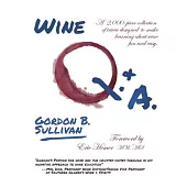 Wine Q. & A.: A Collection of Trivia Designed to Make Learning about Wine Fun and Easy