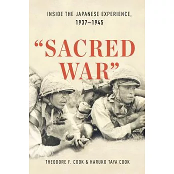 Sacred War: The Pacific War Through Japanese Eyes