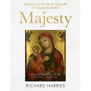 Majesty: Reflections on the Life of Jesus with Her Majesty Queen Elizabeth II