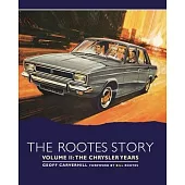 The Rootes Story: The Chrysler Years