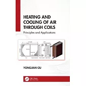 Heating and Cooling of Air Through Coils: Principles and Applications