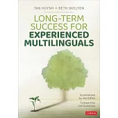 Long-Term Success for Experienced Multilinguals