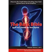 The Back Bible: A to Z Guide to Your Spine