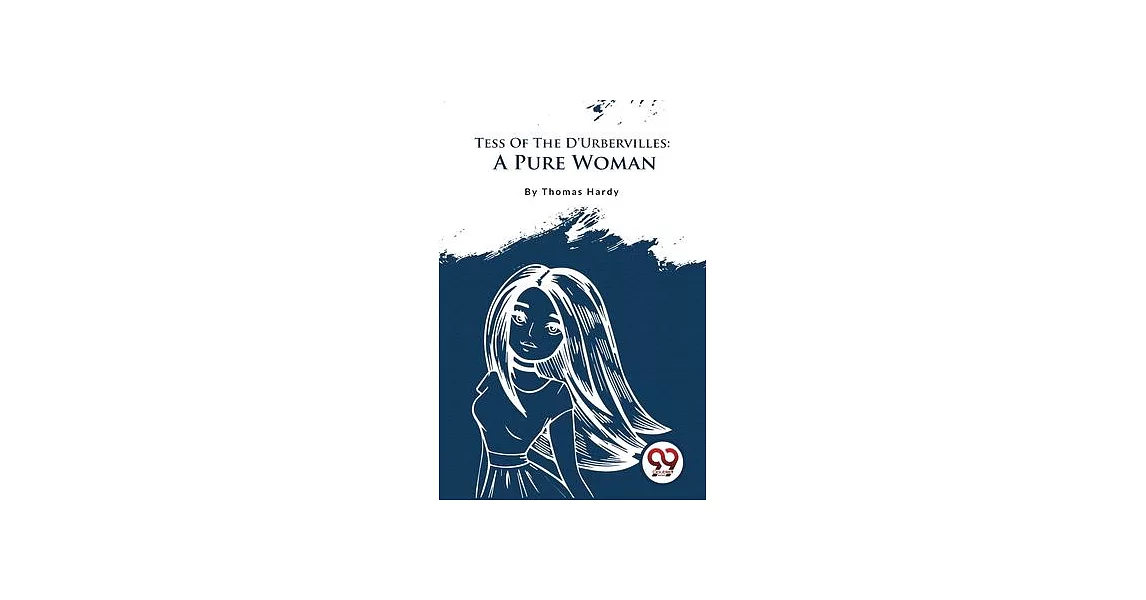 Tess Of The D’Urbervilles: A Pure Woman | 拾書所