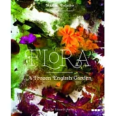 Flora: A Frozen English Garden