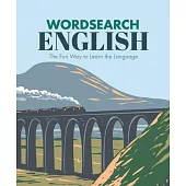 English Wordsearch: The Fun Way to Learn the Language