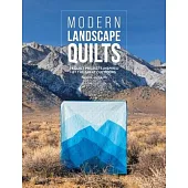 Landscape Quilts: Pictorial Quilts and More Inspired by the Great Outdoors