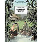 40 Men and 12 Rifles: Indochina 1954
