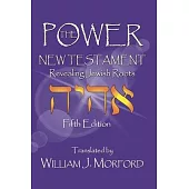 The Power New Testament: Revealing Jewish Roots