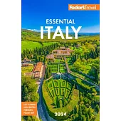 Fodor’s Essential Italy 2024