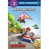 瑪利歐賽車故事讀本（4-7歲適讀）Off to the Races! (Nintendo® Mario Kart) (Step into Reading)
