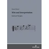 Wits and Interpretation; Keyboard Thoughts