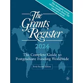 The Grants Register 2024: The Complete Guide to Postgraduate Funding Worldwide