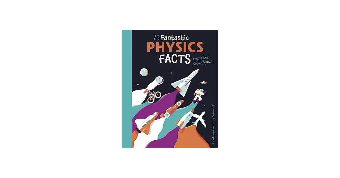 75 Fantastic Physics Facts Every Kid Should Know! | 拾書所