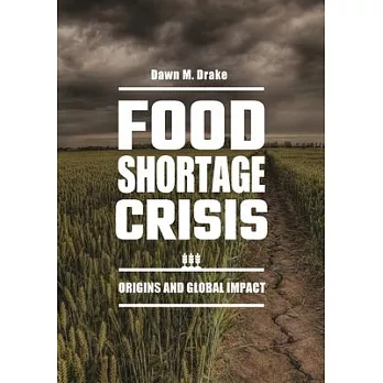 Food Shortage Crisis: Origins and Global Impact