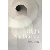 Right Meditation: Five Steps to Reality