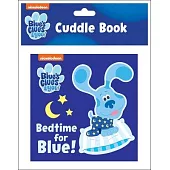 Nickelodeon Blue’s Clues & You!: Bedtime for Blue! Cuddle Book