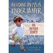 Building Puzzles Under Water: An Autism Story
