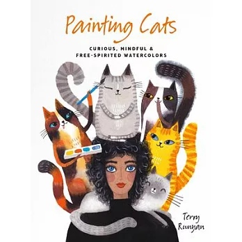 Painting Cats: Curious, Mindful & Free-Spirited Watercolours
