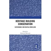 Heritage Building Conservation: Sustainable and Digital Modelling