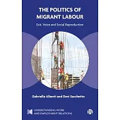 The Politics of Migrant Labour: Organising Everyday Work and Social Reproduction