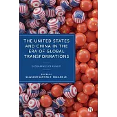 The Us and China in the Era of Global Transformations: Geographies of Rivalry