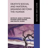 Death’s Social Meaning and Materiality Beyond the Human