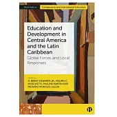 Education and Development in Central America: Global Forces and Local Responses