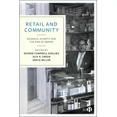 Retail and Community: Business, Charity and Global Britain in the Long 20th Century