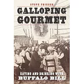 Galloping Gourmet: Eating and Drinking with Buffalo Bill
