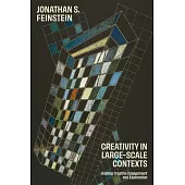 Creativity in Large-Scale Contexts: Guiding Creative Engagement and Exploration