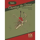 Charting the Course Christmas Collection, Score Book
