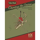 Charting the Course Christmas Collection, Tuba Book