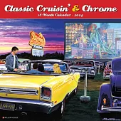 Classic Cruisin’ & Chrome 2024 12 X 12 Wall Calendar