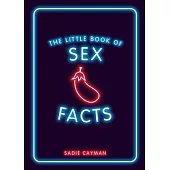 The Little Book of Sex Facts