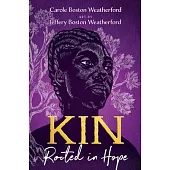 Kin: Rooted in Hope