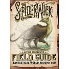 Arthur Spiderwick’s Field Guide to the Fantastical World Around You