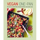 Vegan One-Pan: 100 Easy & Satisfying Vegan Recipes for Every Day