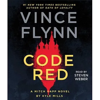 Code Red: A Mitch Rapp Novel by Kyle Mills