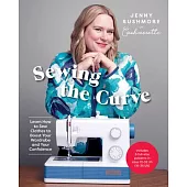Sewing the Curve: Learn How to Sew Clothes to Boost Your Wardrobe