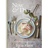 Now and Then: A Collection of Recipes for Always