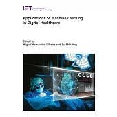Applications of Machine Learning in Digital Healthcare