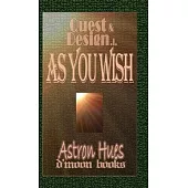 As You Wish: Quest and Design