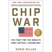 Chip War: The Fight for the World’s Most Critical Technology